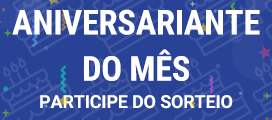 Sorteio do aniversariante do mês